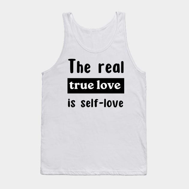 True love is you Tank Top by WordsGames